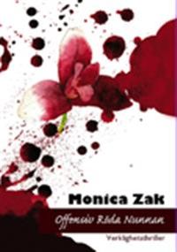 Offensiv Röda Nunnan : en verklighetstriller; Monica Zak; 2009