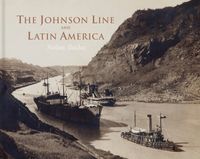 Johnson Line and Latin America; Nathan Shachar; 2022