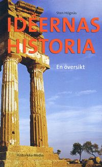 Idéernas historia : en översikt; Sten Högnäs; 2003