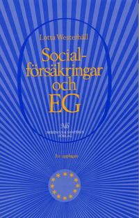 Socialförsäkringar och EG; Lotta Vahlne Westerhäll; 1994