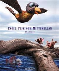 Fågel, fisk och mittemellan; Kerstin Linderberg, Harriette Söderblom; 2003