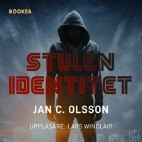 Stulen identitet; Jan C. Olsson; 2022