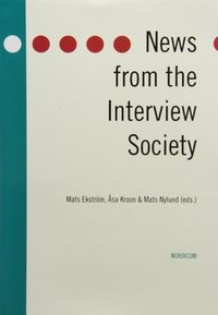 News from the interview society; Åsa Kroon, Mats Nylund, Mats Ekström; 2006