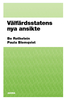 Välfärdsstatens nya ansikte; Bo Rothstein, Paula Blomqvist; 2009