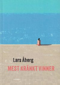 Mest kränkt vinner; Lars Åberg; 2024