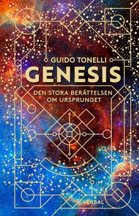 Genesis : den stora berättelsen om alltings ursprung; Guido Tonelli; 2023