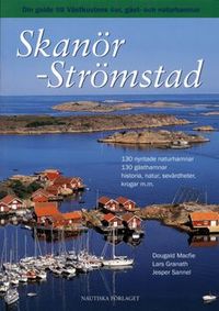 Skanör - Strömstad : din guide till Västkustens öar, gäst- och naturhamnar; Lars Granath, Dougald Macfie, Jesper Sannel; 2005