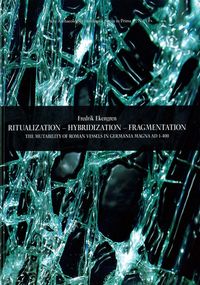 Ritualization - Hybridization - Fragmentation; Fredrik Ekengren; 2009