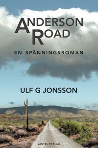 Anderson Road : en spänningsroman; Ulf G. Jonsson; 2024