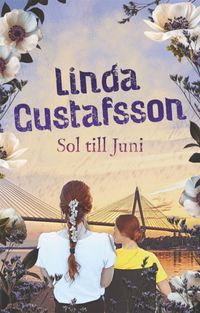 Sol till Juni; Linda Gustafsson; 2022