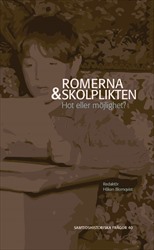 Romerna och skolplikten : Hot eller möjlighet?; Håkan Blomqvist; 2020