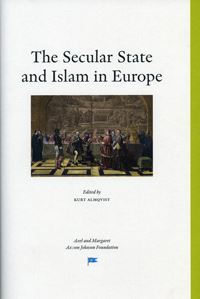 The Secular State and Islam in Europe; Kurt Almqvist; 2007