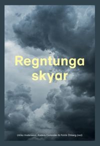 Regntunga skyar (2020); Anders Carlander, Patrik Öhberg, Ulrika Andersson; 2020