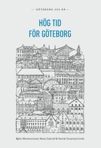 Hög tid för Göteborg (2021); Henrik Oscarsson, Maria Solevid, Björn Rönnerstrand; 2021