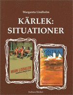 Kärlek: situationer; Margareta Lindholm; 2005