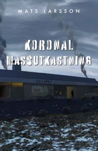 Koronal massutkastning; Mats Larsson; 2022