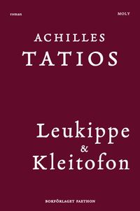 Leukippe & Kleitofon; Achilles Tatios; 2024