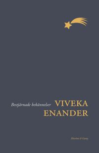 Bestjärnade bekännelser; Viveka Enander; 2023