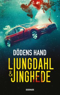 Dödens Hand; Lena Ljungdahl, Anna Jinghede; 2024