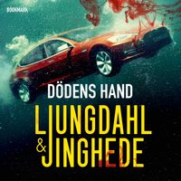 Dödens hand; Lena Ljungdahl, Anna Jinghede; 2024