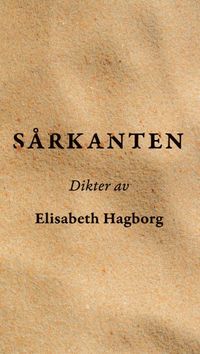Sårkanten; Elisabeth Hagborg; 2024