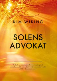 Solens advokat; Kim Wiking; 2024