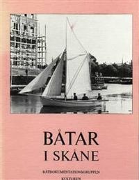 Båtar i Skåne; Kulturen i Lund,, Peter Skanse, Nils Nilsson; 1986
