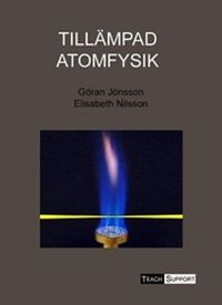 Tillämpad Atomfysik; Göran Jönsson; 2005