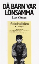 Då barn var lönsamma om arbetsdelning, barnarbete och; Lars Olsson (historiker.); 1995
