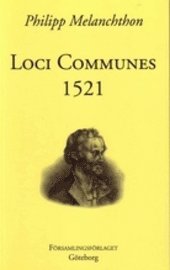Loci Communes 1521; Philipp Melanchthon; 1997