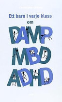 Ett barn i varje klass: om DAMP/MBD och ADHD; Christopher Gillberg; 1996