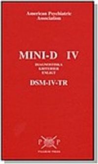MINI-D IV : diagnostiska kriterier enligt DSM-IV-TR; Jörgen Herlofson, Mats Landqvist; 2002