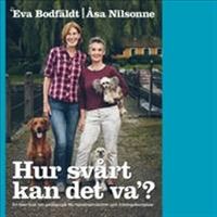Hur svårt kan det va´? : en liten bok om pedagogik för hundinstruktörer och träningskompisar; Eva Bodfäldt, Åsa Nilsonne; 2016