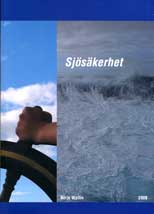 Sjösäkerhet och lagstiftning för den mindre sjöfarten; Börje Wallin, Gunnel Åkerblom; 2006