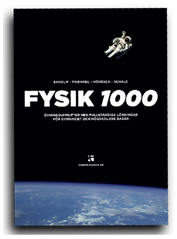 Fysik 1000; Christer Schale, Sven Hörbeck, Lars Fraenkel, Per Uno Ekholm; 2007
