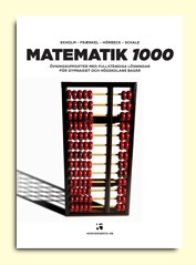Matematik 1000; Per Uno Ekholm, Lars Fraenkel, Sven Hörbeck, Christer Schale; 2010