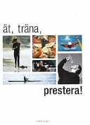 Ät, träna, prestera!; Fredrik Paulún; 2002