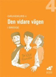 Grundkurs. 4, Den vidare vägen : elevhäfte; Göran Petersson; 2004