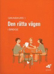 Grundkurs. 1, Den rätta vägen : elevhäfte; Göran Petersson; 2003