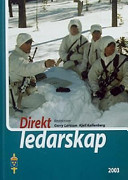 Direkt ledarskap; Gerry Larsson, Kjell Kallenberg, Sverige. Försvarsmakten; 2003