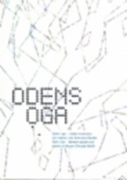 Odens öga : mellan människor och makter i det förkristna Norden = Odin's eye : between people and powers in the pre-Christian North; Anders Andrén, Peter Carelli; 2006