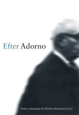 Efter Adorno; Johansson, Martinsson; 2003