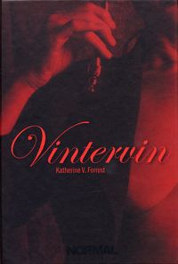 Vintervin; Katherine V. Forrest; 2005