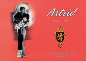 Astrid 1905 - 1935; Antoinette Ramsay Herthelius, Ted Rosvall; 2005