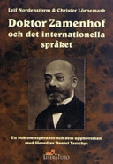Doktor Zamenhof och det internationella språket; Christer Lörnemark, Leif Nordenstorm; 2007