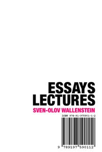 Essays, lectures; Sven-Olov Wallenstein; 2007