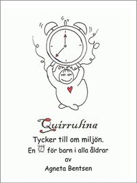 Quirrulina; Bentsen Agneta; 2008