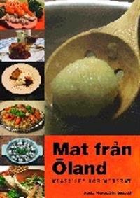 Mat från Öland : klassiskt och modernt; Karin Olsson, Erik Cardfelt; 2006