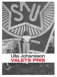 Valets pris; Ulla Johansson; 2008