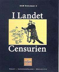 I landet Censurien : en stridsskrift; Anders Johansson; 2007